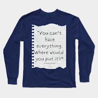 Funny Sayings Long Sleeve T-Shirt